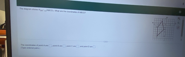 Solved: The diagram shows R_(x)^+(ABCD). What are the coordinates of ...