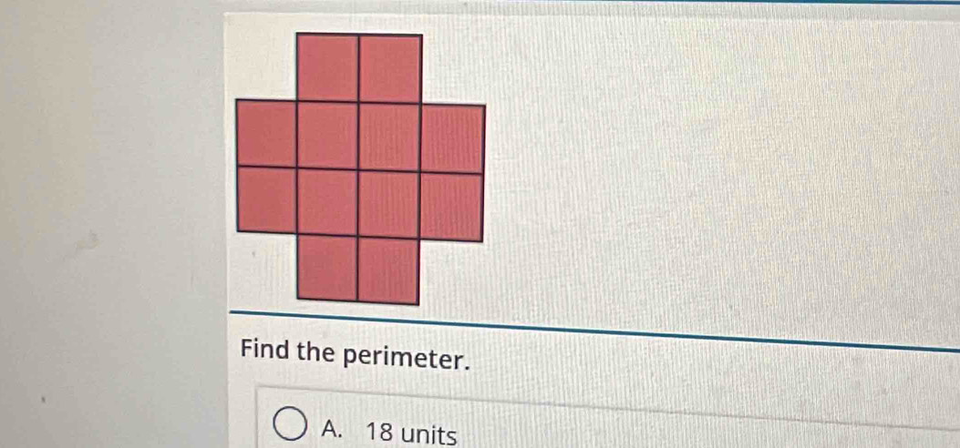 Find the perimeter.
A. 18 units