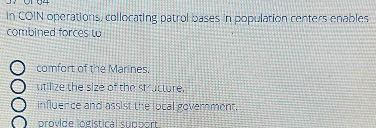 Solved: In COIN operations, collocating patrol bases in population ...