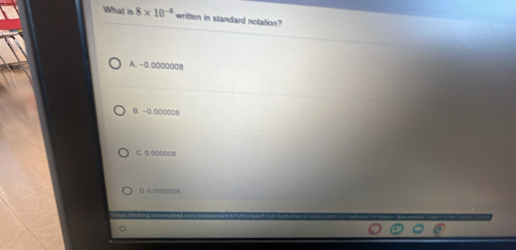 Solved: What is 8* 10^(-6) written in standard notation? A. −0.0000008 ...