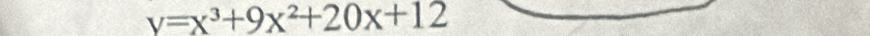 v=x^3+9x^2+20x+12