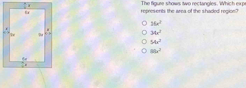 Solved: The figure shows two rectangles. Which exp represents the area ...