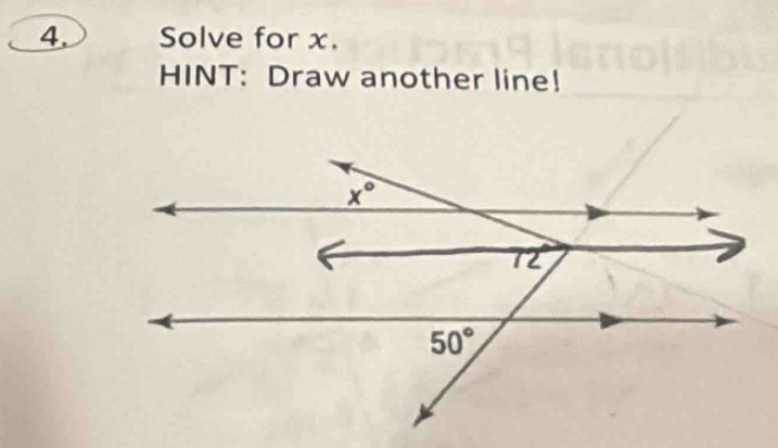 4, Solve for x.
HINT: Draw another line!