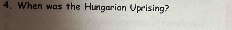 When was the Hungarian Uprising?