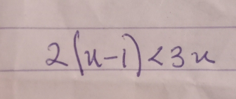 2(x-1)<3x</tex>