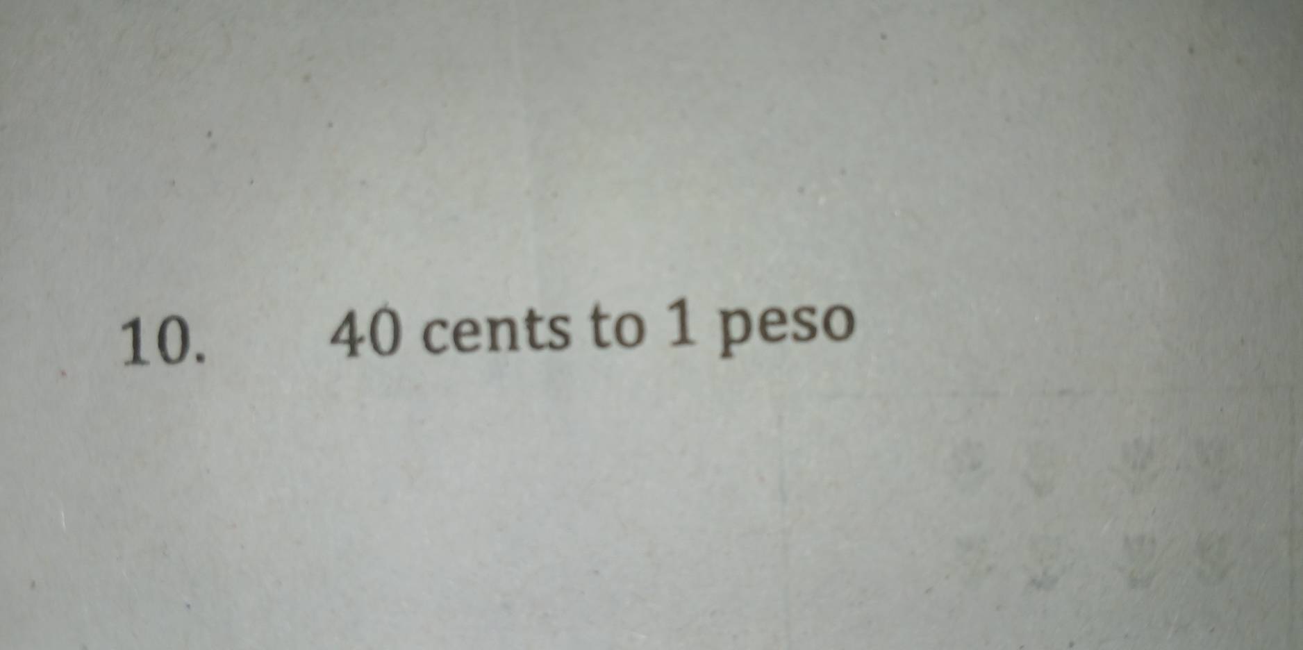 40 cents to 1 peso