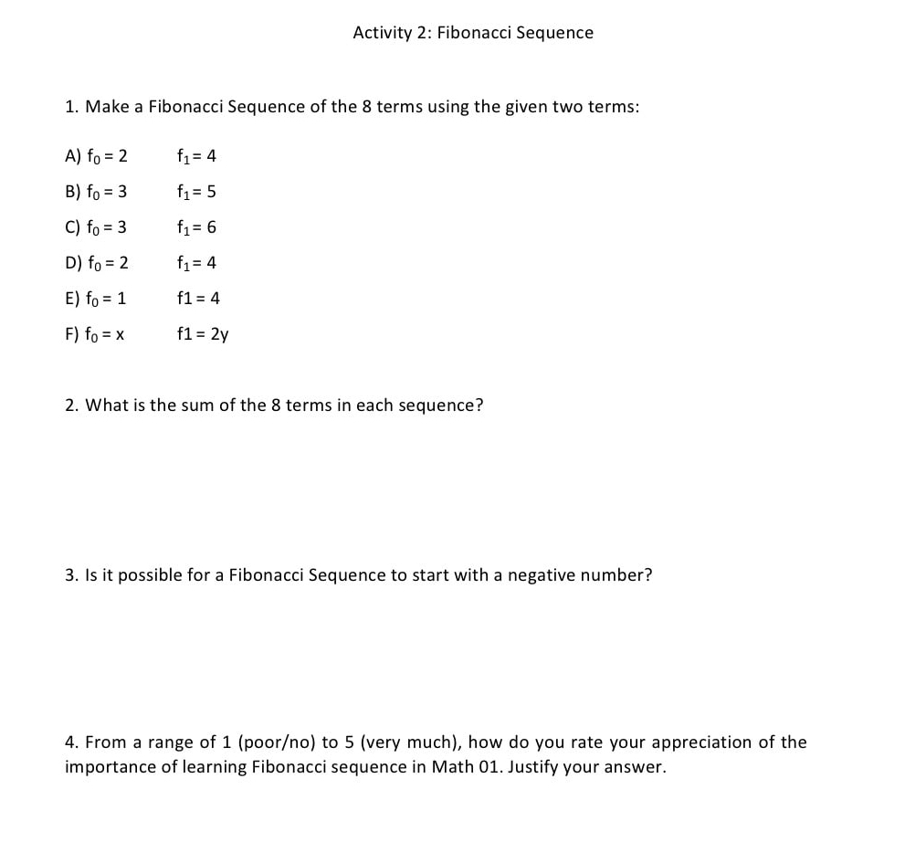 Solved: Activity 2: Fibonacci Sequence 1. Make a Fibonacci Sequence of ...