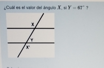 ¿Cuál es el valor del ángulo X, si Y=67° ?