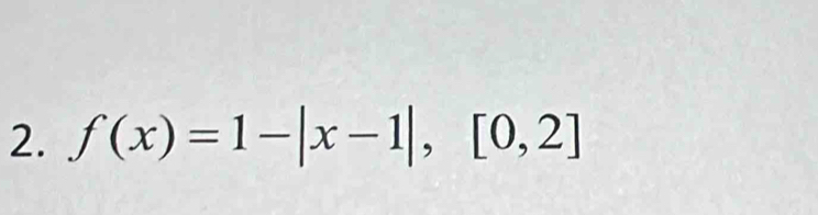 f(x)=1-|x-1|,[0,2]