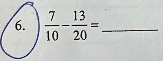  7/10 - 13/20 = _