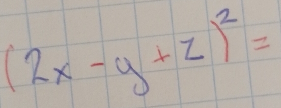 (2x-y+z)^2=