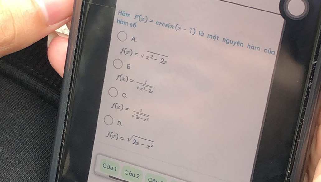 Hàm
hàm số F(x)=arcsin (x-1) là một nguyên hàm của
A.
f(x)=sqrt(x^2-2x)
B.
f(x)= 1/sqrt(x^2-2x) 
C.
f(x)= 1/sqrt(2x-x^2) 
D.
f(x)=sqrt(2x-x^2)
Câu 1 Câu 2
Câu