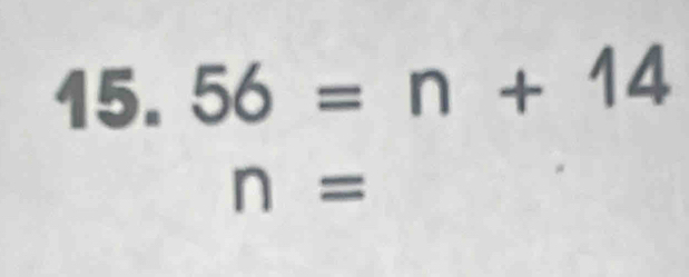 56=n+14
n=