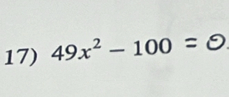 49x^2-100=θ