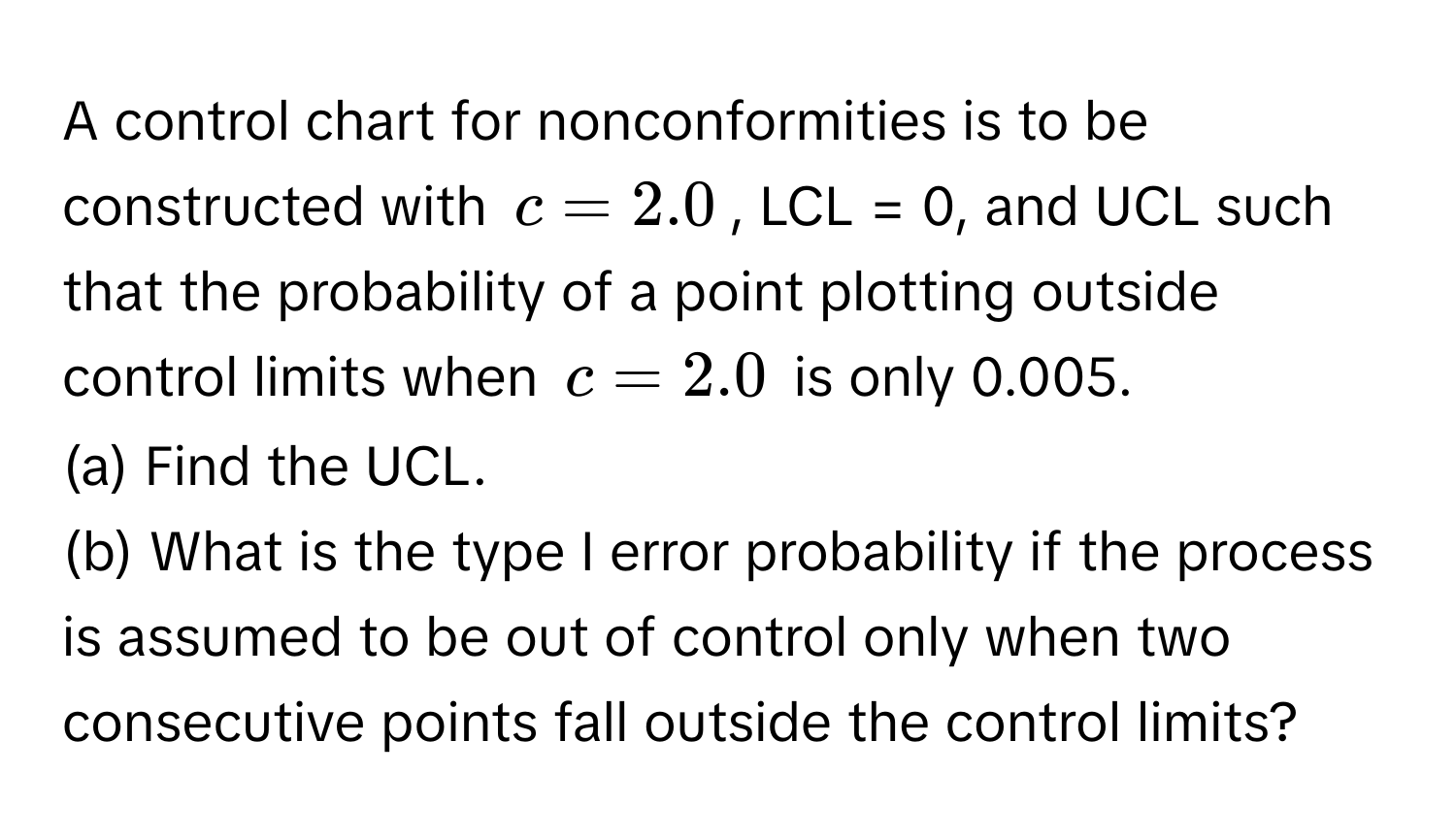 Solved: A control chart for nonconformities is to be constructed with ...