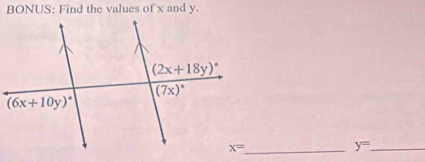 BONUS: Find the values of x and y.
x= _
y= _