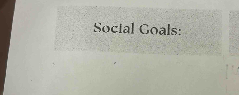 Social Goals: