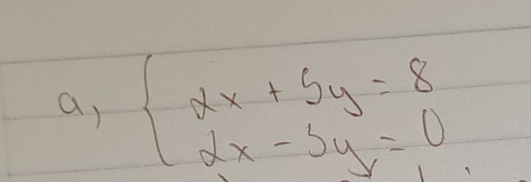 a, beginarrayl 2x+5y=8 2x-5y=0endarray.