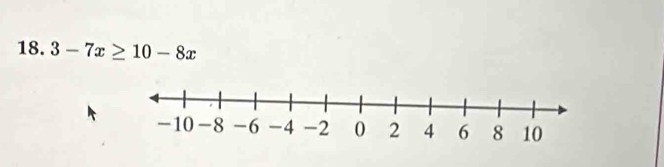 3-7x≥ 10-8x