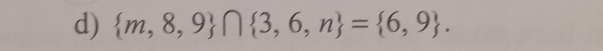  m,8,9 ∩  3,6,n = 6,9.