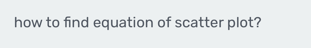 how to find equation of scatter plot?