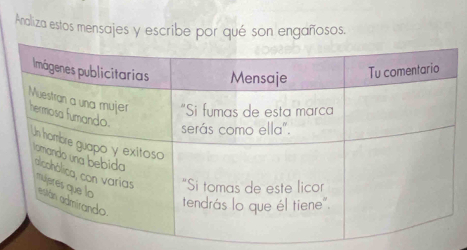 Analiza estos mensajes y escribe por qué son engañosos.