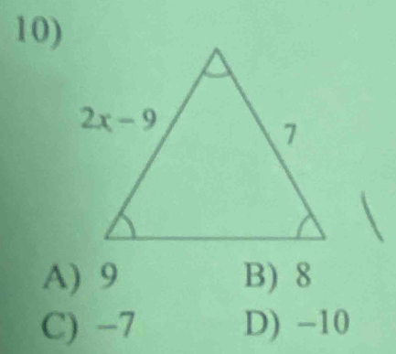 A) 9 B) 8
C) -7 D) −10