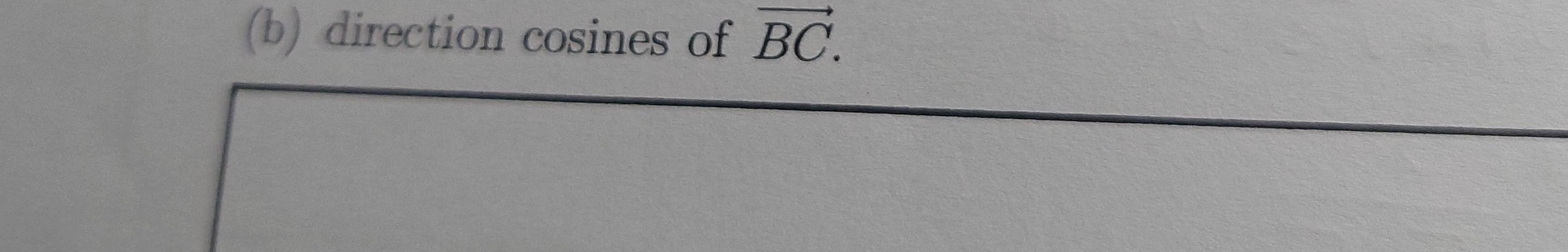 direction cosines of vector BC.