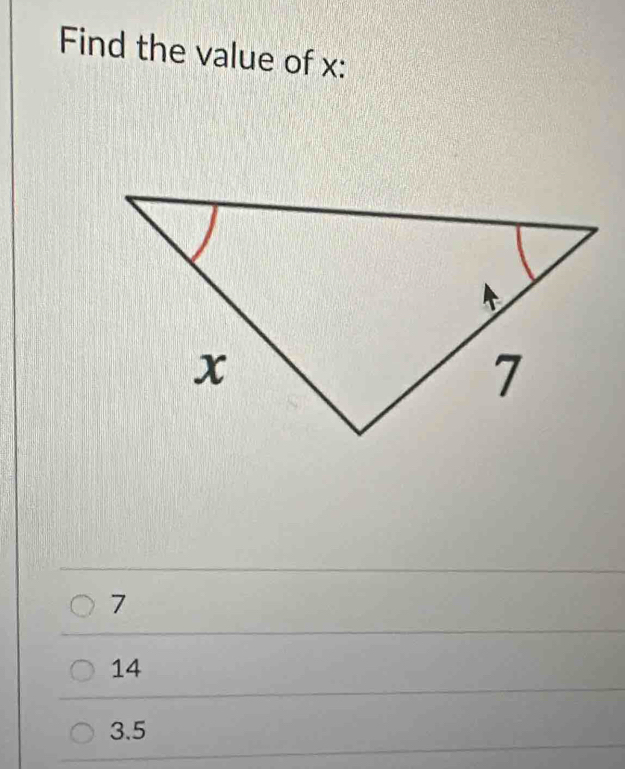 Find the value of x :
7
14
3.5