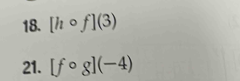 [hcirc f](3)
21. [fcirc g](-4)