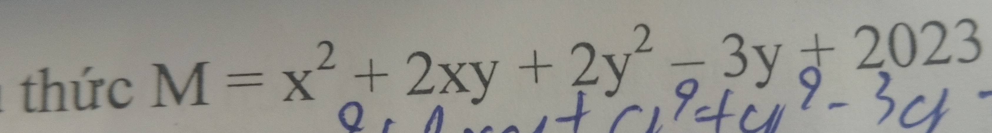 thức
M=x^2+2xy+2y^2-3y+2023