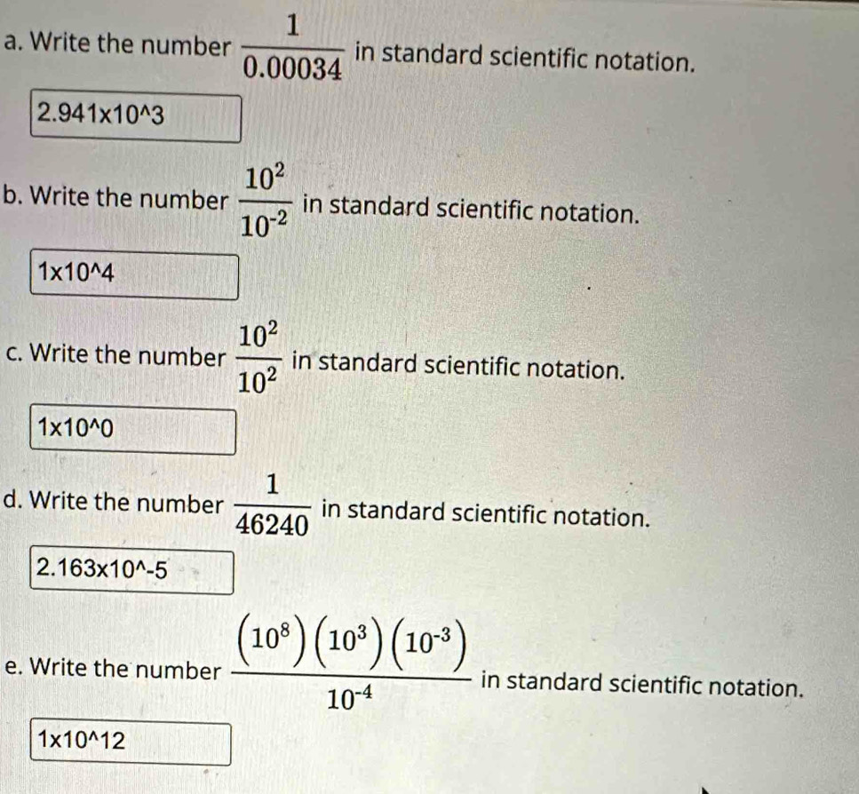 Solved: Write the number 1/0.00034 in standard scientific notation. 2. ...
