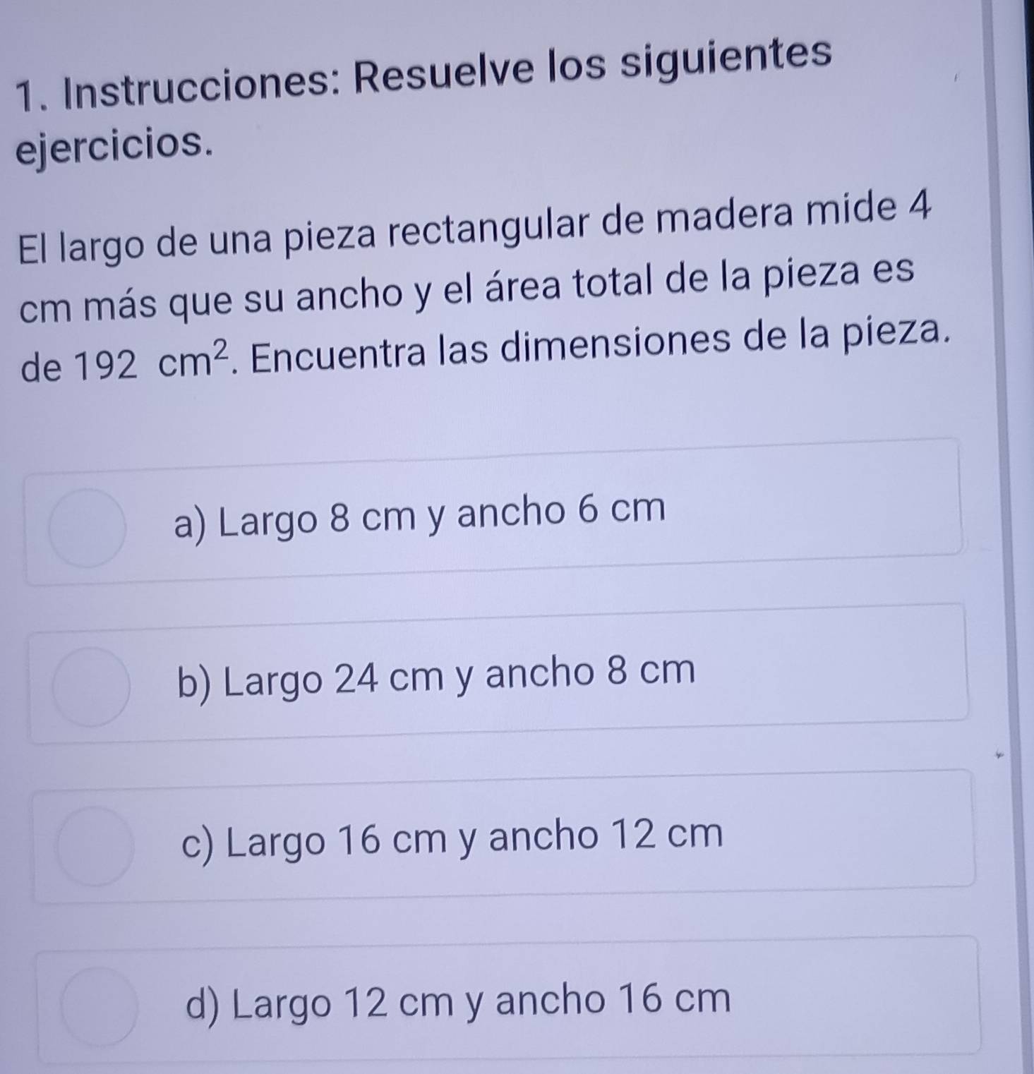 Resuelto:Instrucciones: Resuelve los siguientes ejercicios. El largo de ...