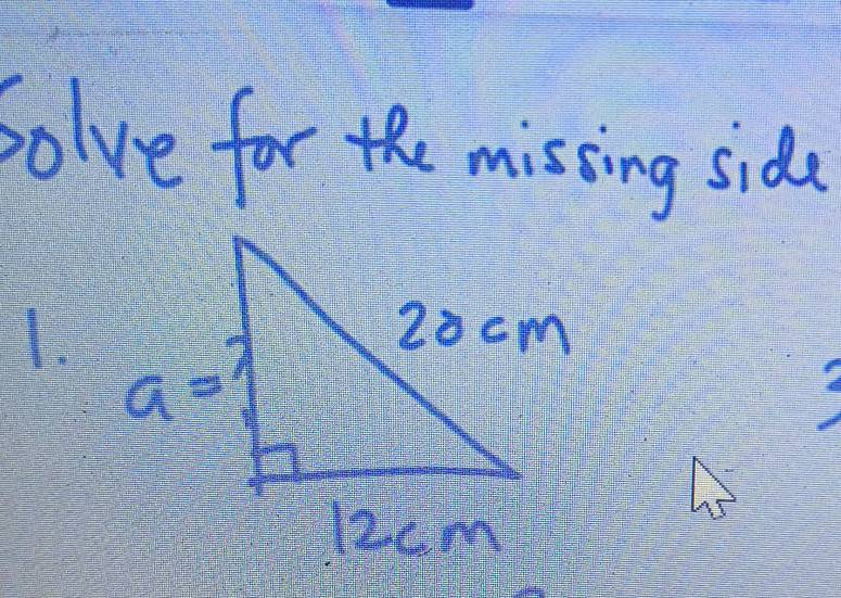 Solve for the missing side
1.