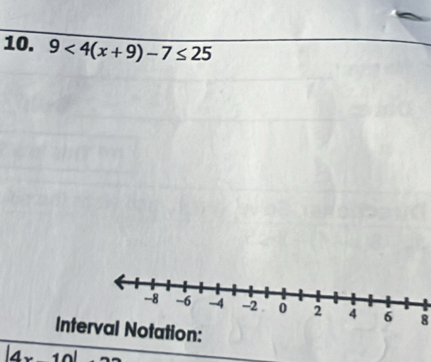 9<4(x+9)-7≤ 25
8 
Int