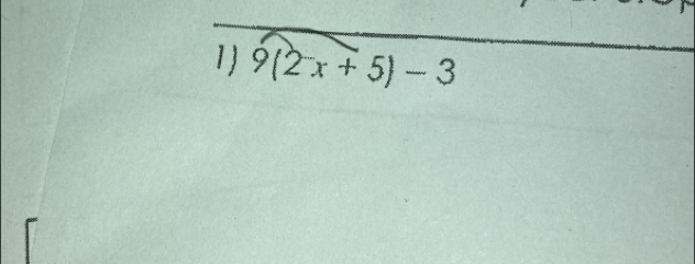 1 9(2x+5)-3