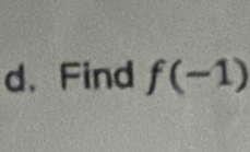 d、Find f(-1)