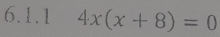 4x(x+8)=0