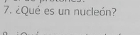 ¿Qué es un nucleón?