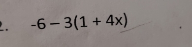 -6-3(1+4x)