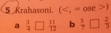 Krahasoni. a ()
a  3/4   11/12  b  5/7  *  2/3 