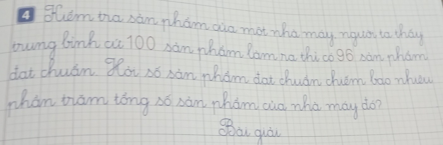 shem no sàn wham aào mot who may. nqud to thay
aung binh at 100 sàm whám Romne thico gó sàm pham
dat chuān Zài só xàn whám dat chuán chuóm bao nhuou
whan hām tòng só xàn whàm auo whà may do?
OBài quòu