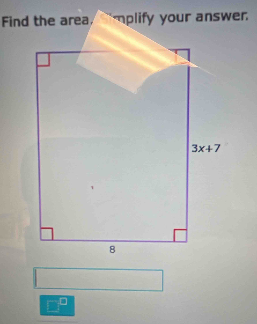 Find the area plify your answer.
□