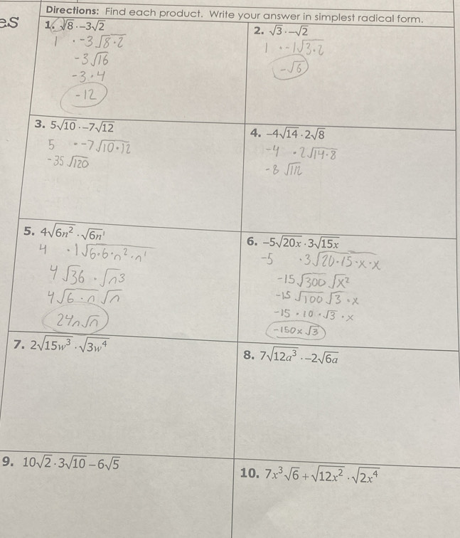 Directions: Find each product. Write your answer in simplest radical form.
as 1 sqrt(8)· -3sqrt(2)
5
7.
9.