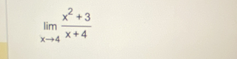 limlimits _xto 4 (x^2+3)/x+4 