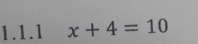 x+4=10