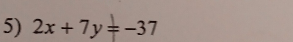 2x+7y=-37