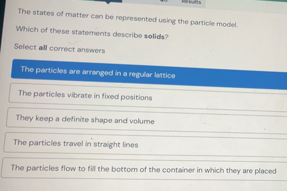 Solved: Results The states of matter can be represented using the ...