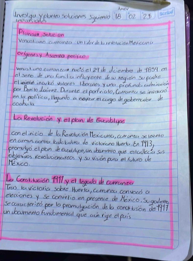 Amer 
Iwesliga Yplnea solciones Siquienoo 18 o2 25 seriod 
indlesione 
Plancan solveion 
Venustiano curranea unliderde larevolucion Mericanc 
origenes Ascenca polilice 
venus l ano currancan nacibel29 de deiembre do 1859 en 
el seno de una familia influyente desw region so padre 
Elmiehs incuks valores liberales yona profance admirecioh 
For Benile Lairee. Derantc cporfivialo, Carranza se invetucrd 
en ia polilica, lkeyando a capeurelcurge degobernuder de 
coahuila 
La Revolocion yelplan de Gundalyoe 
conelinicio de la Revolucion Hexicana, carranza selarno 
enarmers contra ladicldera de victoriano Hwerl. En 1913, 
promulgo elpan deecedelype, on bcmenio gue estudecia sus 
oblevivos revolucionareos y so vision para el fulure de 
Mexico. 
Le Conslitueion H9lly ef legado de carranca 
Tras la vicloria sobre Hverta, Carranca convoc a 
elecciones y se convirio on presence de Hexico. Sogalemo 
secaracierieo por 10 promelgacion dela constituson de1917 
on dlocomento fondamental gue ain rige d pais