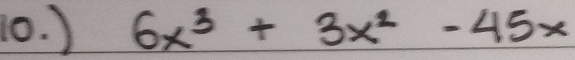 ) 6x^3+3x^2-45x